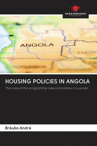 HOUSING POLICIES IN ANGOLA