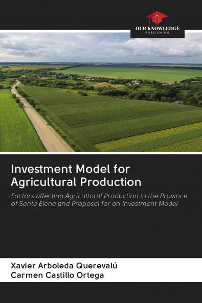 Investment Model for Agricultural Production