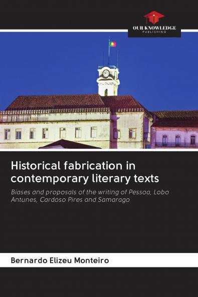 Historical fabrication in contemporary literary texts