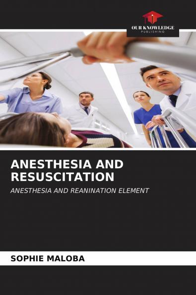 ANESTHESIA AND RESUSCITATION