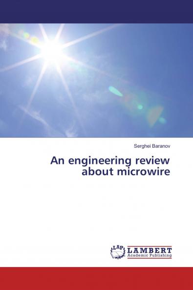 An engineering review about microwire