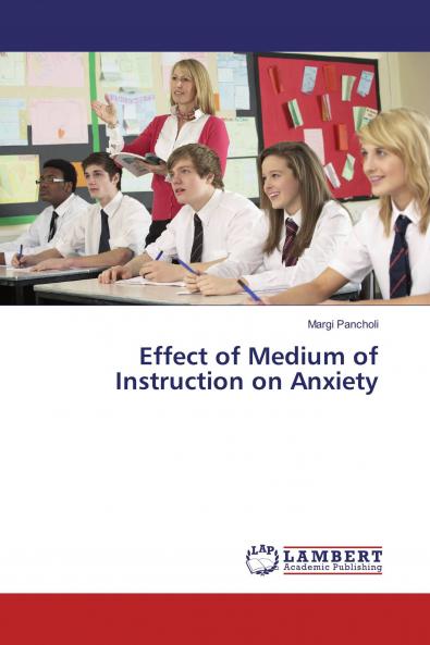 Effect of Medium of Instruction on Anxiety