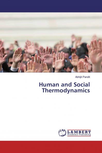 Human and Social Thermodynamics