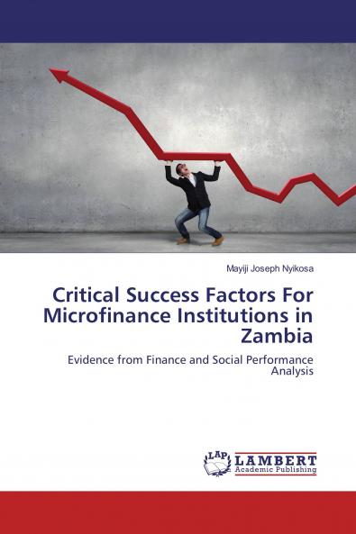 Critical Success Factors For Microfinance Institutions in Zambia