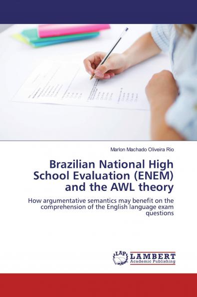 Brazilian National High School Evaluation (ENEM) and the AWL theory