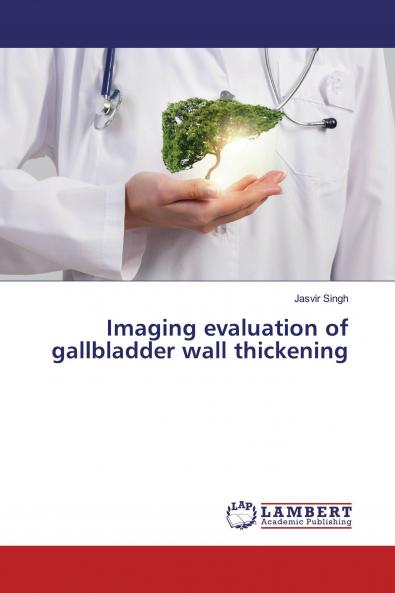 Imaging evaluation of gallbladder wall thickening