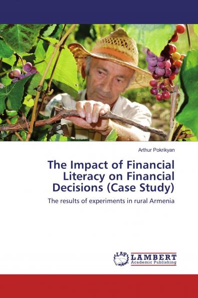 The Impact of Financial Literacy on Financial Decisions (Case Study)