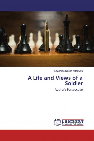 A Life and Views of a Soldier