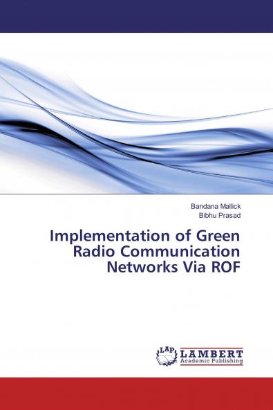 Implementation of Green Radio Communication Networks Via ROF