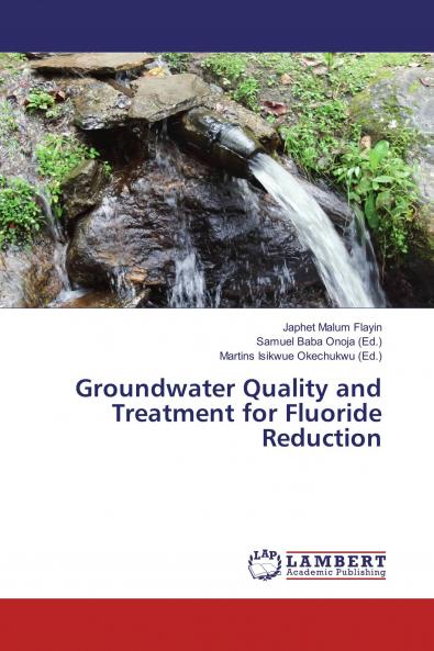 Groundwater Quality and Treatment for Fluoride Reduction