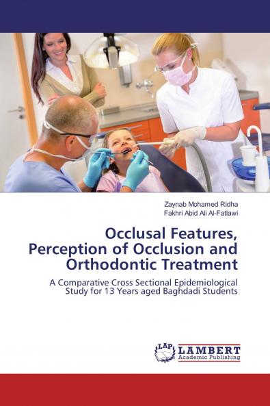 Occlusal Features Perception of Occlusion and Orthodontic Treatment