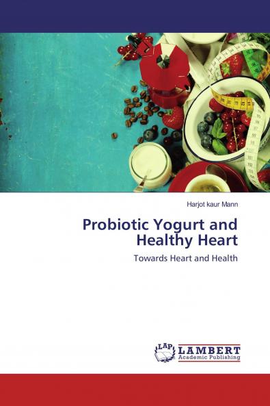Probiotic Yogurt and Healthy Heart