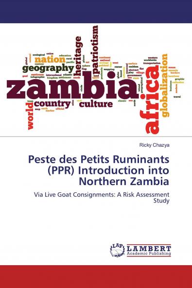 Peste des Petits Ruminants (PPR) Introduction into Northern Zambia