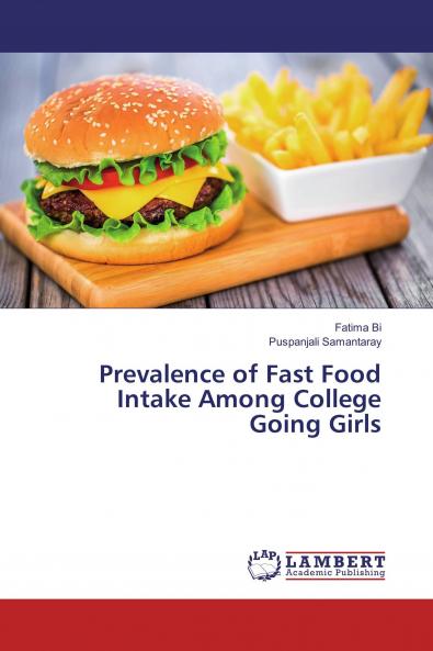 Prevalence of Fast Food Intake Among College Going Girls