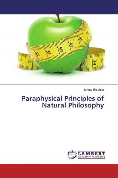 Paraphysical Principles of Natural Philosophy