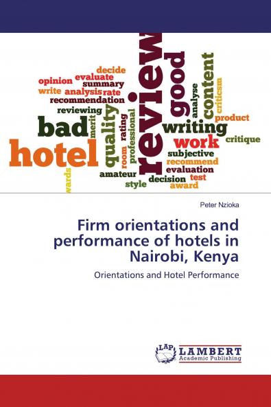 Firm orientations and performance of hotels in Nairobi Kenya
