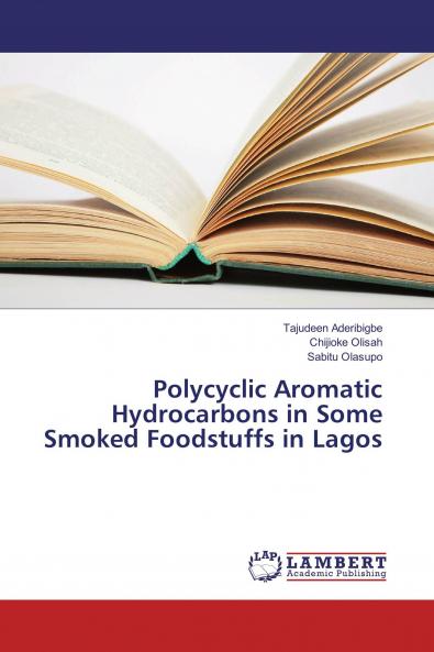 Polycyclic Aromatic Hydrocarbons in Some Smoked Foodstuffs in Lagos