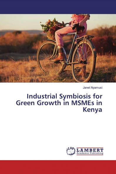Industrial Symbiosis for Green Growth in MSMEs in Kenya