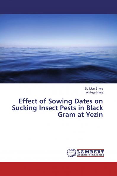 Effect of Sowing Dates on Sucking Insect Pests in Black Gram at Yezin