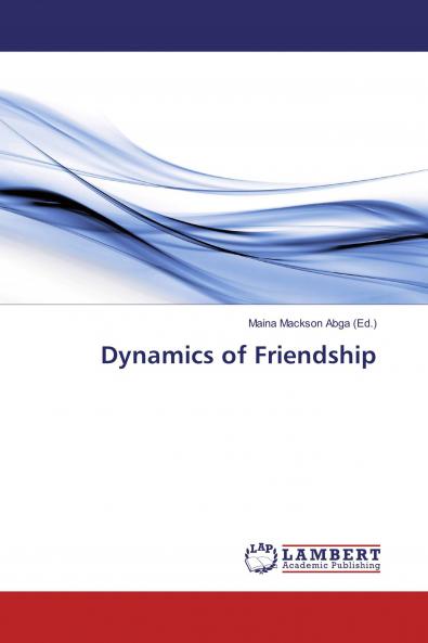 Dynamics of Friendship