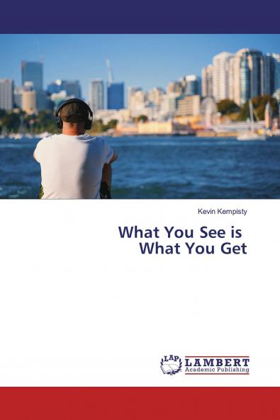 What You See is What You Get