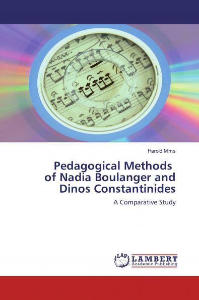 Pedagogical Methods of Nadia Boulanger and Dinos Constantinides