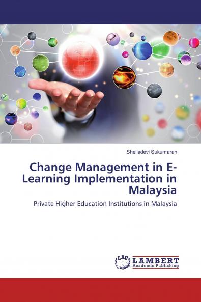 Change Management in E-Learning Implementation in Malaysia