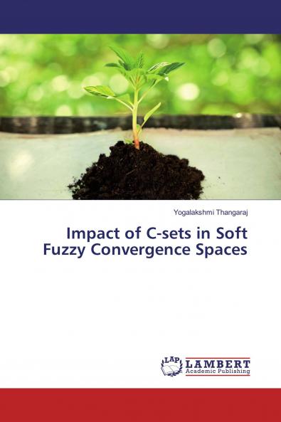Impact of C-sets in Soft Fuzzy Convergence Spaces