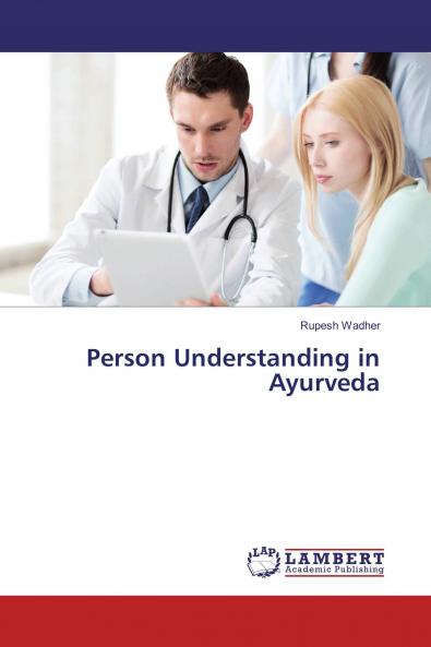 Person Understanding in Ayurveda