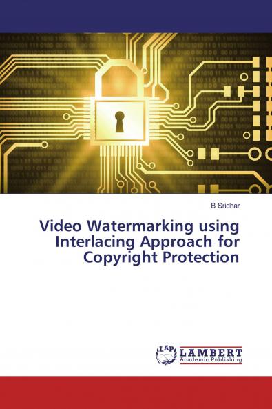 Video Watermarking using Interlacing Approach for Copyright Protection