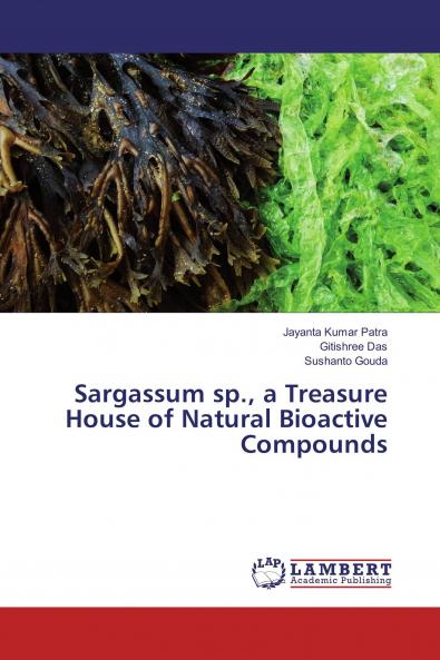 Sargassum sp. a Treasure House of Natural Bioactive Compounds