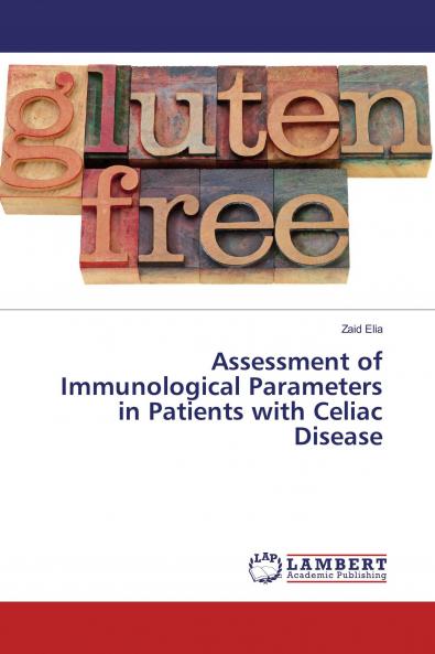 Assessment of Immunological Parameters in Patients with Celiac Disease