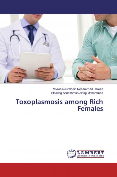 Toxoplasmosis among Rich Females