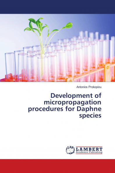 Development of micropropagation procedures for Daphne species