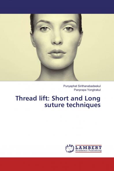Thread lift: Short and Long suture techniques
