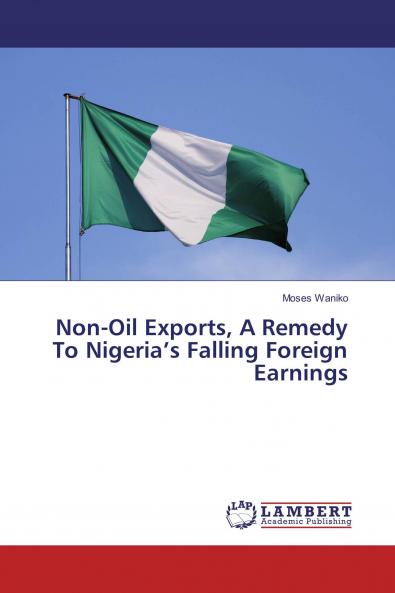 Non-Oil Exports A Remedy To Nigeria���s Falling Foreign Earnings