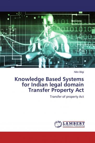 Knowledge Based Systems for Indian legal domain Transfer Property Act