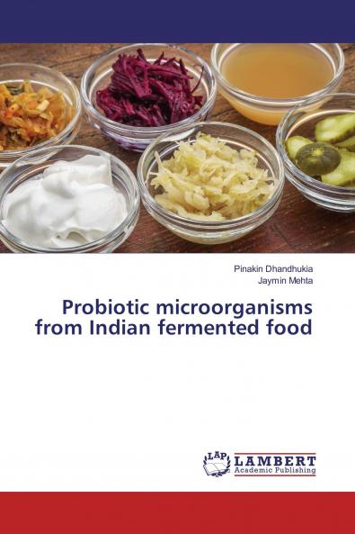 Probiotic microorganisms from Indian fermented food