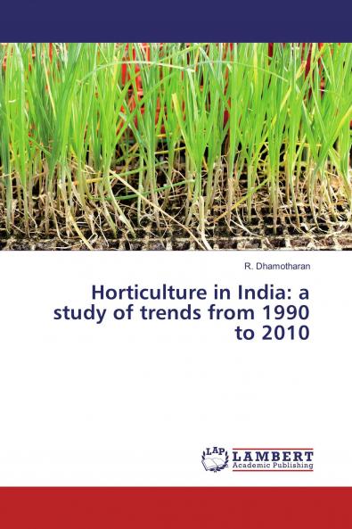 Horticulture in India: a study of trends from 1990 to 2010