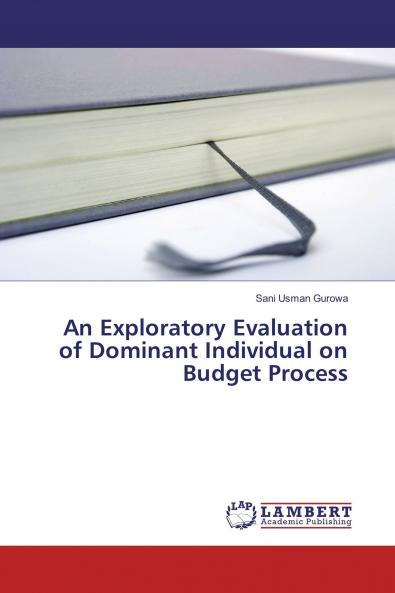 An Exploratory Evaluation of Dominant Individual on Budget Process