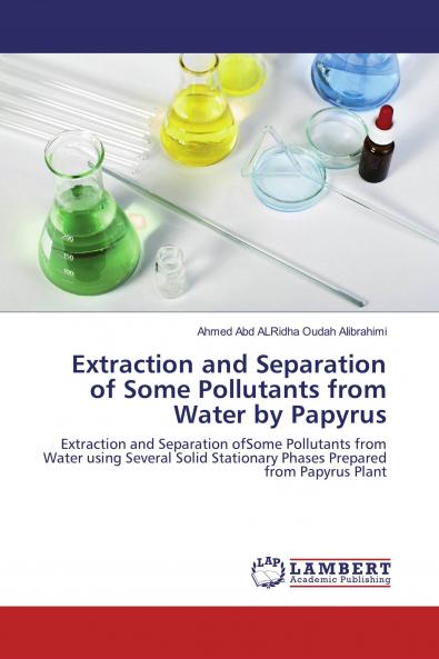 Extraction and Separation of Some Pollutants from Water by Papyrus
