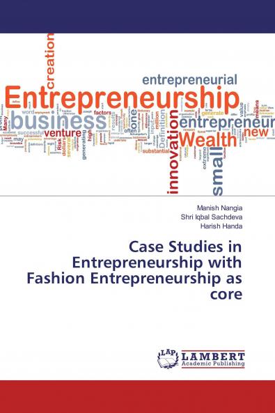 Case Studies in Entrepreneurship with Fashion Entrepreneurship as core