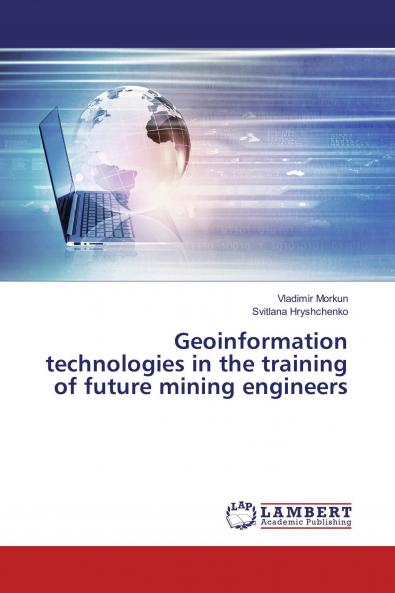 Geoinformation technologies in the training of future mining engineers