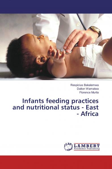 Infants feeding practices and nutritional status - East - Africa