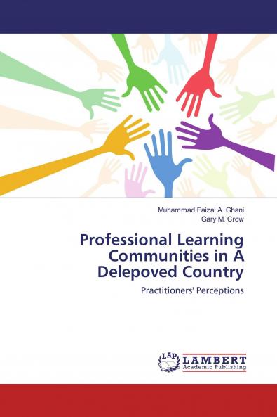 Professional Learning Communities in A Delepoved Country