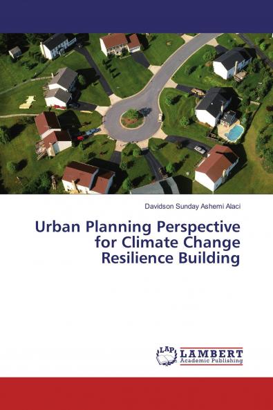 Urban Planning Perspective for Climate Change Resilience Building