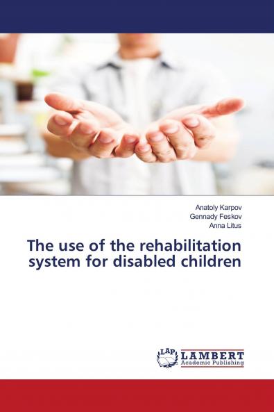 The use of the rehabilitation system for disabled children