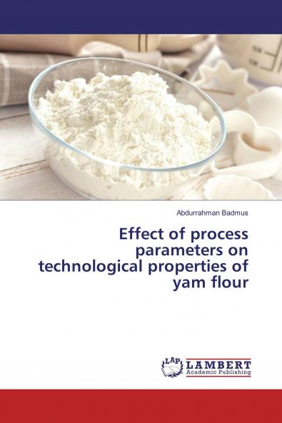 Effect of process parameters on technological properties of yam flour