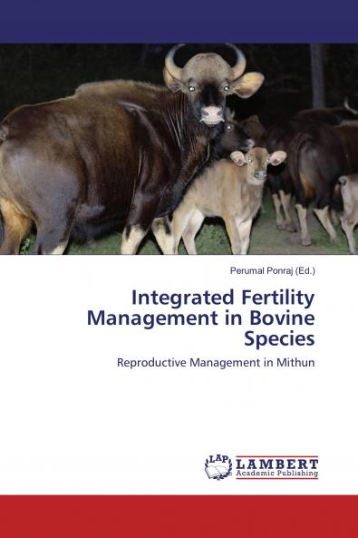 Integrated Fertility Management in Bovine Species