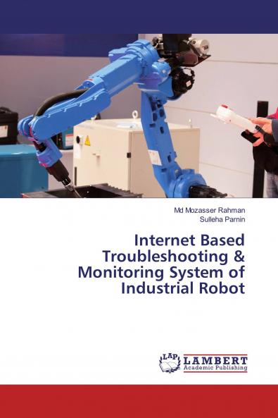 Internet Based Troubleshooting & Monitoring System of Industrial Robot